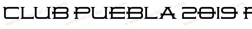 Club Puebla 2019 Regular字体转换